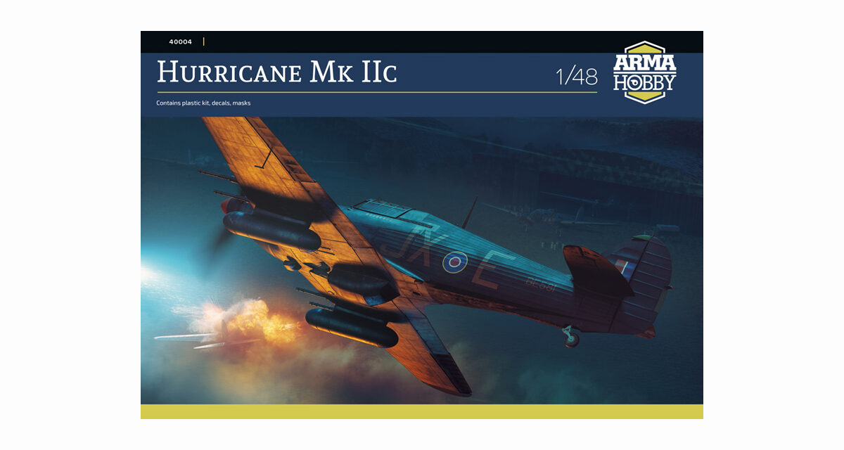 Model Hurricane Mk IIc z Arma Hobby w skali 1/48